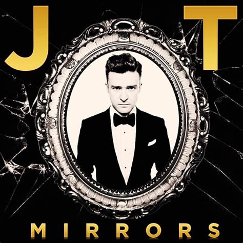 Justin Timberlake Lyrics "Mirrors" Aren't you somethin' to admire? 'Cause your shine is somethin' like a mirror And I can't help but notice You reflect in this heart of mine If you …